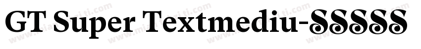 GT Super Textmediu字体转换